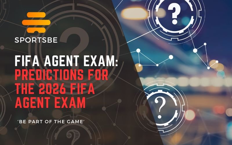 Predictions for the 2026 FIFA Football Agent Exam